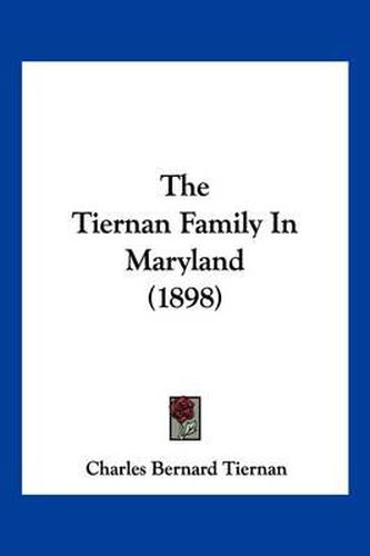 The Tiernan Family in Maryland (1898)