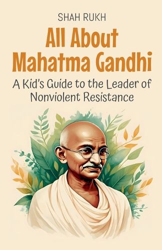 Cover image for All About Mahatma Gandhi