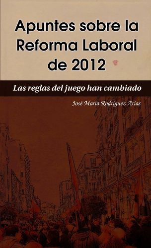 Cover image for Apuntes sobre la Reforma Laboral de 2012