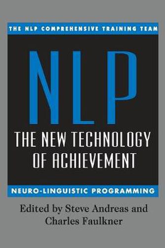 Cover image for Nlp: the New Technology of Achievement