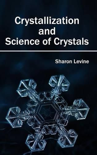 Cover image for Crystallization and Science of Crystals