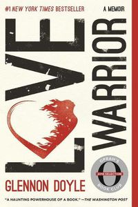 Cover image for Love Warrior: A Memoir