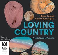 Cover image for Loving Country: A Guide to Sacred Australia