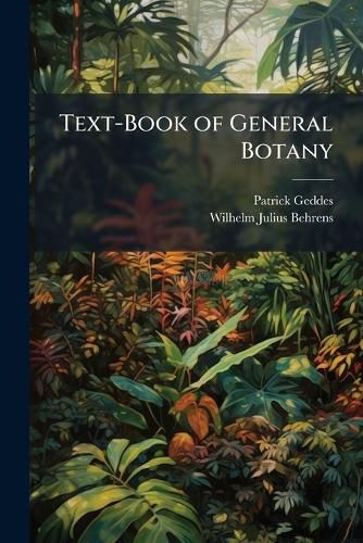 Cover image for Text-Book of General Botany