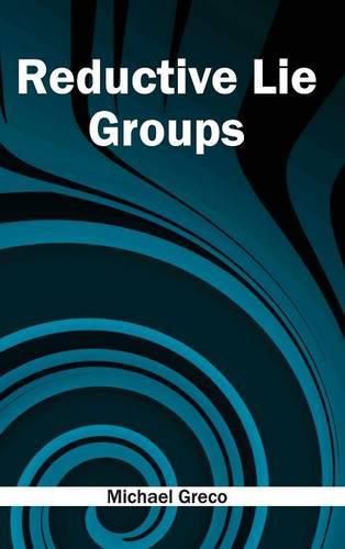 Cover image for Reductive Lie Groups