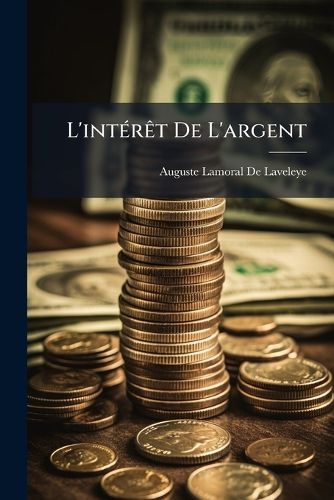 Cover image for L'Intrt de L'Argent