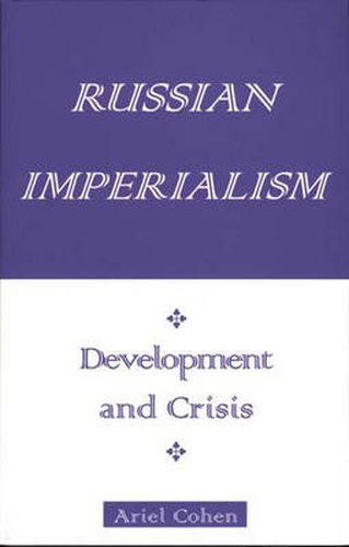 Cover image for Russian Imperialism: Development and Crisis