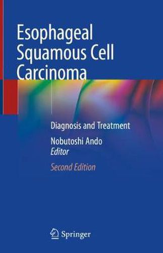 Cover image for Esophageal Squamous Cell Carcinoma: Diagnosis and Treatment