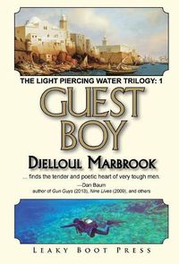 Cover image for Guest Boy: Book 1 of the Light Piercing Water Trilogy