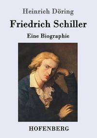 Cover image for Friedrich Schiller: Eine Biographie