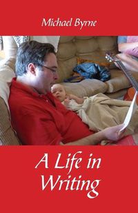 Cover image for A Life in Writing