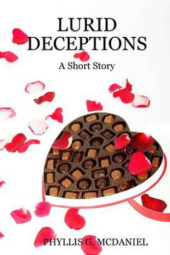 LURID DECEPTIONS: A Short Story