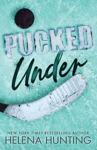 Cover image for Pucked Under (Special Edition Paperback)