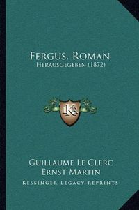 Cover image for Fergus, Roman: Herausgegeben (1872)