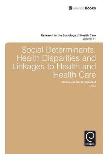 Cover image for Social Determinants, Health Disparities and Linkages to Health and Health Care