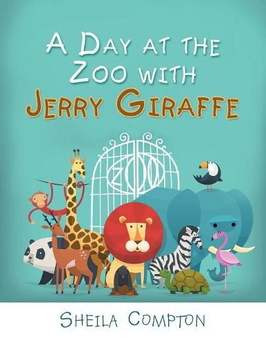 Cover image for A Day at the Zoo with Jerry Giraffe