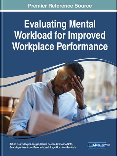 Cover image for Evaluating Mental Workload for Improved Workplace Performance