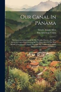 Cover image for Our Canal In Panama