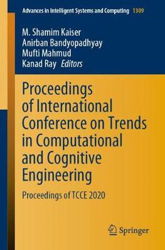 Cover image for Proceedings of International Conference on Trends in Computational and Cognitive Engineering: Proceedings of TCCE 2020