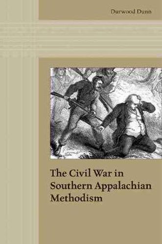 Cover image for The Civil War in Southern Appalachian Methodism