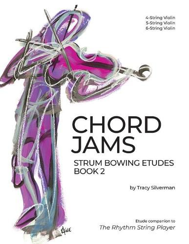 Cover image for Chord Jams: Strum Bowing Etudes Book 2, 4-6 String Violin