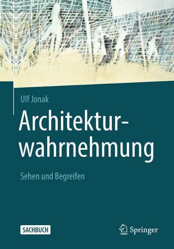 Cover image for Architekturwahrnehmung: Sehen und Begreifen