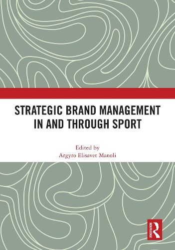 Cover image for Strategic Brand Management In and Through Sport