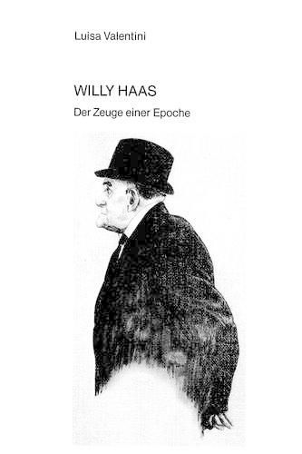 Cover image for Willy Haas: Der Zeuge Einer Epoche