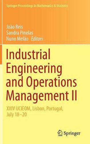 Cover image for Industrial Engineering and Operations Management II: XXIV IJCIEOM, Lisbon, Portugal, July 18-20