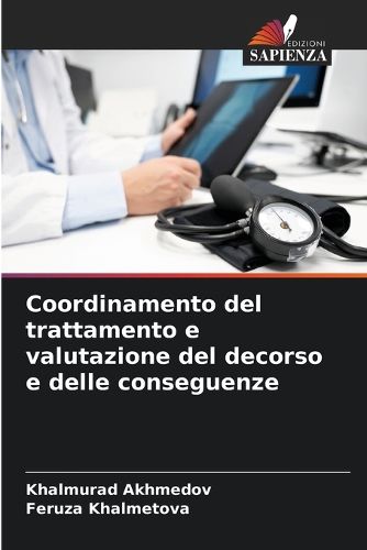 Cover image for Coordinamento del trattamento e valutazione del decorso e delle conseguenze