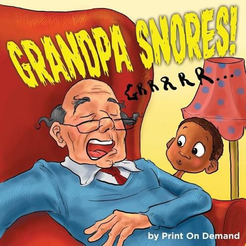 Cover image for Grandpa Snores!