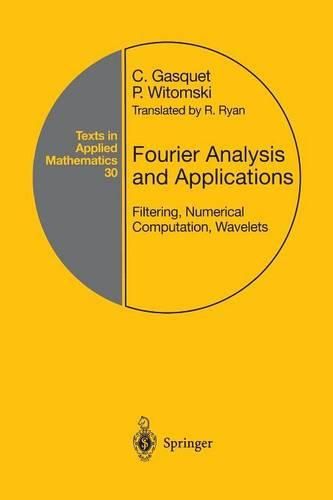 Cover image for Fourier Analysis and Applications: Filtering, Numerical Computation, Wavelets