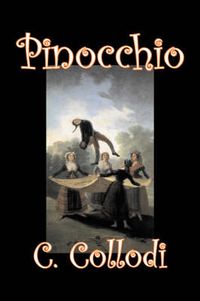 Cover image for Pinocchio by Carlo Collodi, Fiction, Action & Adventure