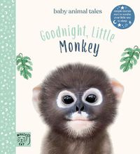 Cover image for Goodnight, Little Monkey: Simple stories sure to soothe your little one to sleep
