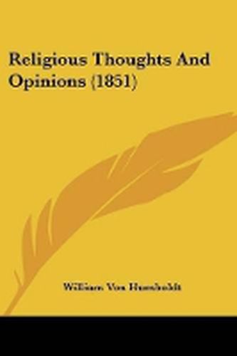 Cover image for Religious Thoughts And Opinions (1851)