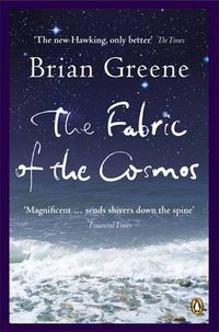 Cover image for The Fabric of the Cosmos: Space, Time and the Texture of Reality