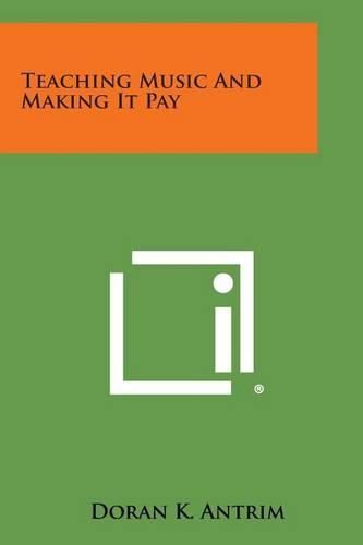 Cover image for Teaching Music and Making It Pay