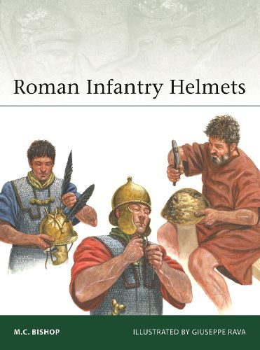 Cover image for Roman Infantry Helmets