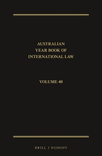Cover image for The Australian Year Book of International Law: Volume 40 (2022)