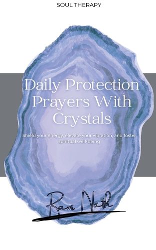 Cover image for Daily Protection Prayers With Crystals