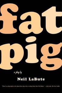 Cover image for Fat Pig: A Play