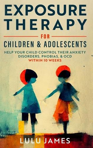 Cover image for Exposure Therapy For Children And Adolescents