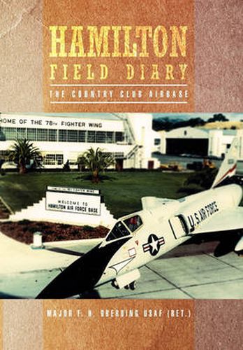 Cover image for Hamilton Field Diary: The Country Club Airbase