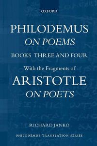 Cover image for Philodemus, On Poems, Books 3-4: with the fragments of Aristotle, On Poets