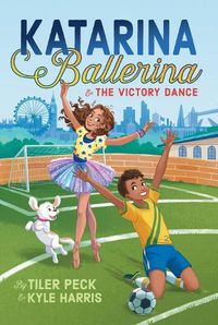 Cover image for Katarina Ballerina & the Victory Dance