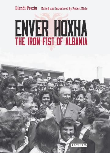 Cover image for Enver Hoxha: The Iron Fist of Albania