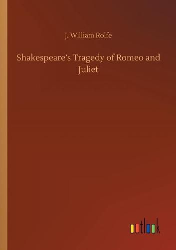 Cover image for Shakespeare's Tragedy of Romeo and Juliet