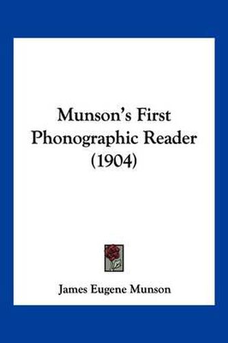 Cover image for Munson's First Phonographic Reader (1904)
