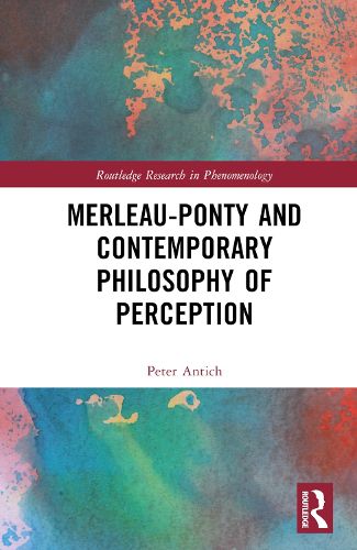 Cover image for Merleau-Ponty and Contemporary Philosophy of Perception