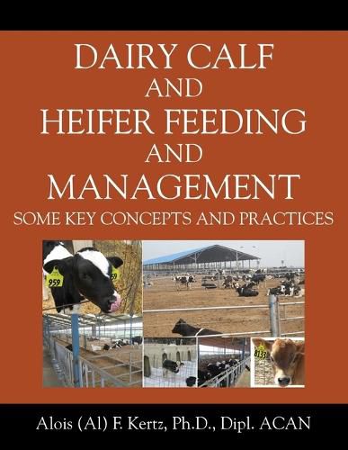 Cover image for Dairy Calf and Heifer Feeding and Management: Some Key Concepts and Practices